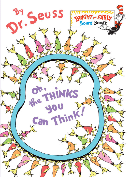 Oh, The Thinks You Can Think!