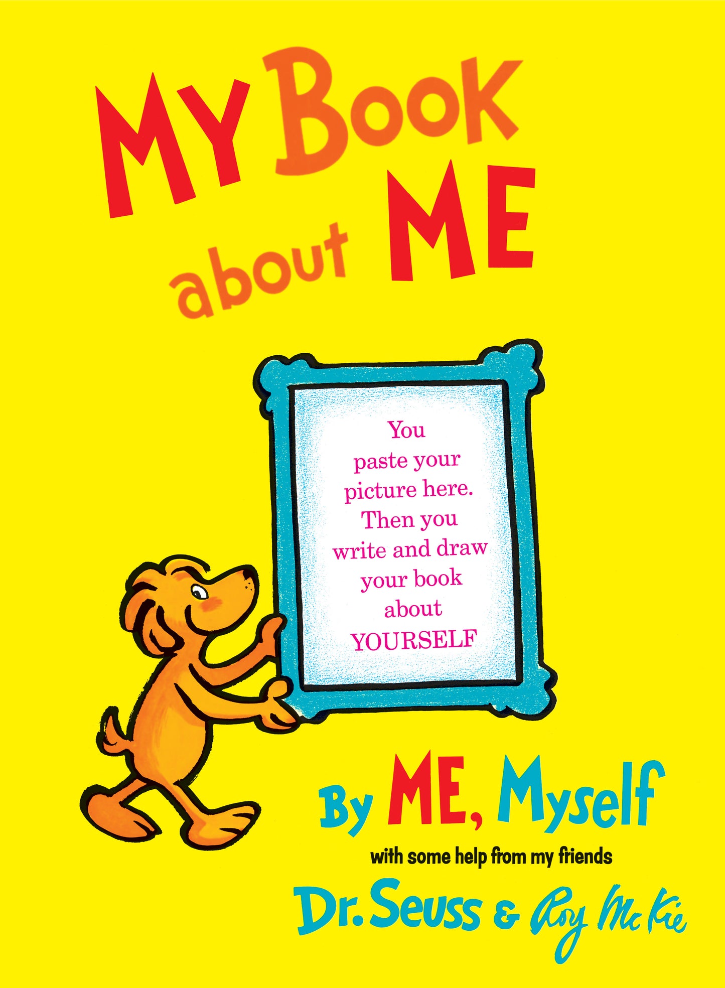 My Book About Me By Me Myself