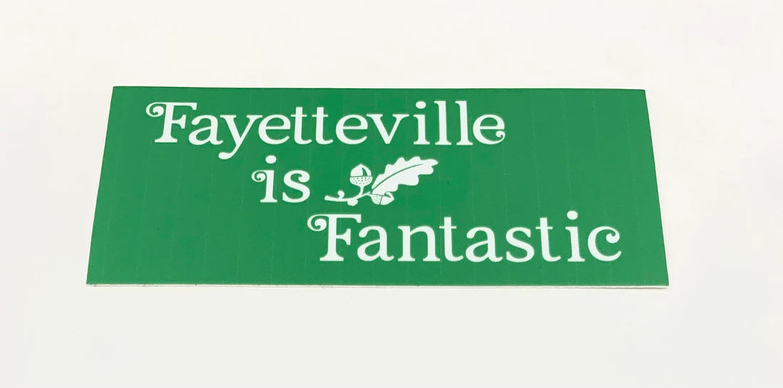 Fayetteville is Fantastic Sticker