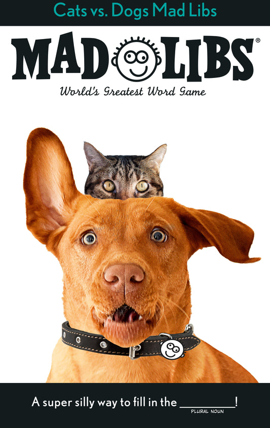 Cats VS. Dogs MAD LIBS Junior