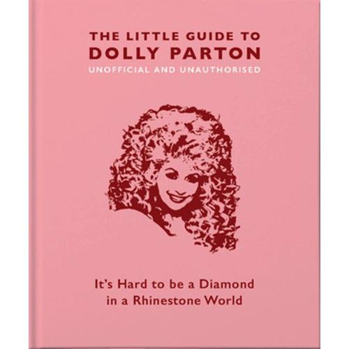 The Little Guide To Dolly Parton