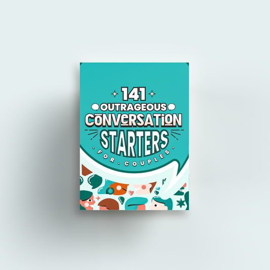 141 Outrageous Conversation Starters for Couples