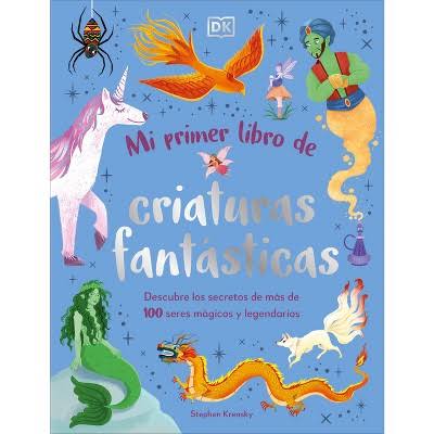 Mi Primer Libro De Criatura Fantasticas by Stephen Krensky