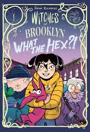 Witches of Brooklyn What the Hex?! by Sophie Escabasse