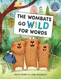 The Wombats Go Wild For Words by Beth Ferry & Lori Nichols